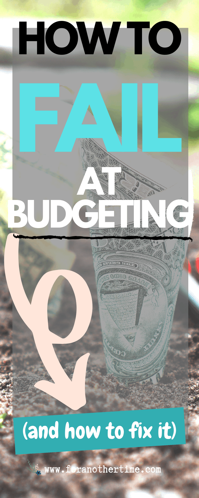 How To Fail At Budgeting (and How To Budget To Win)