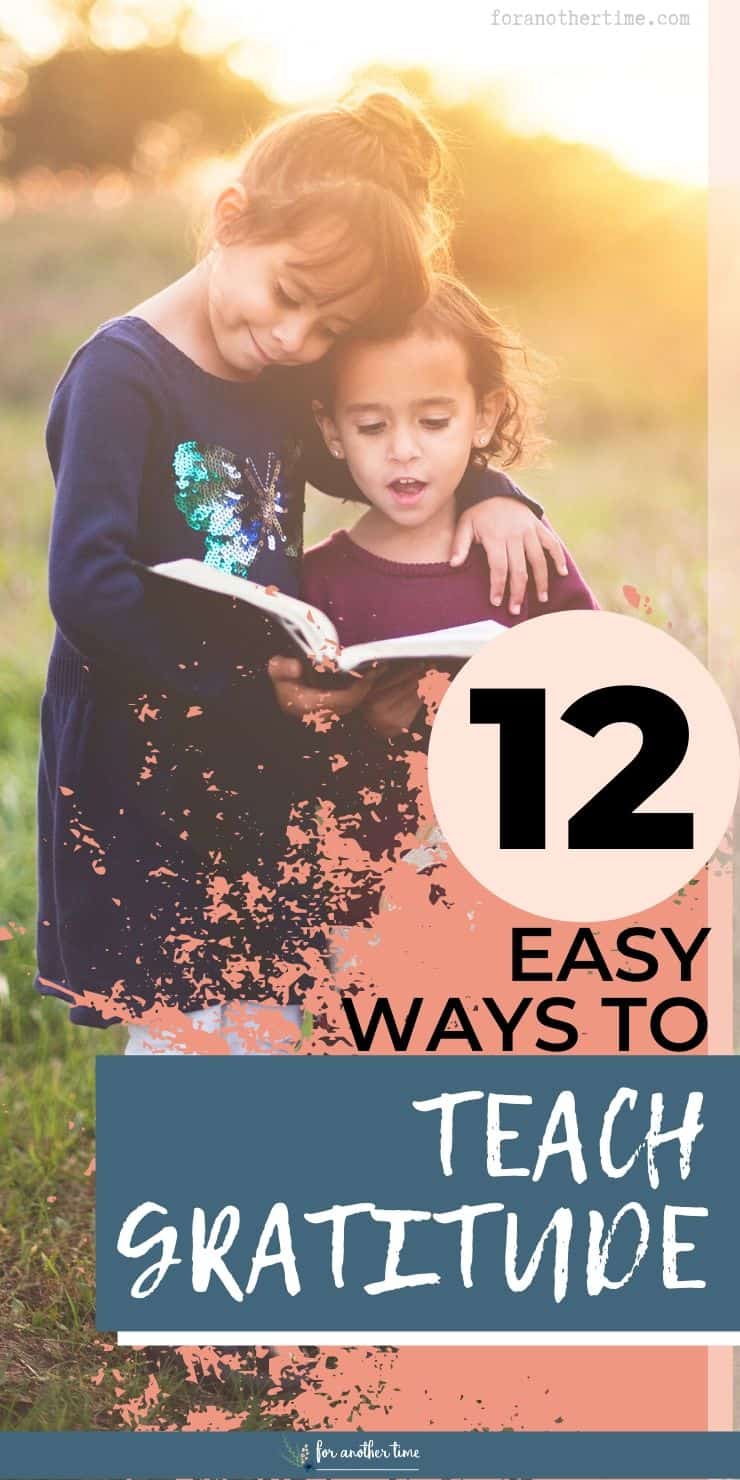 12 Ways To Teach Gratitude To Kids In The Way That THEY Want To Learn